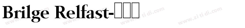 Brilge Relfast字体转换